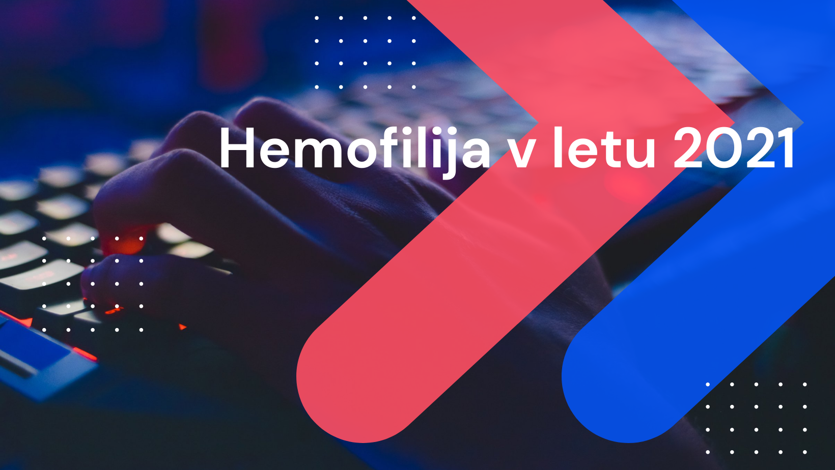 Hemofilija 2021 - pregled leta