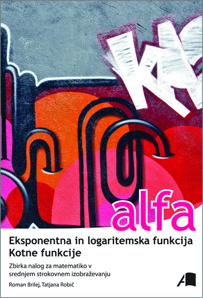 ALFA Eksponentna in logaritemska funkcija, kotne funkcije