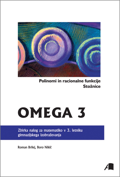 OMEGA 3 Polinomi in racionalne funkcije, stožnice