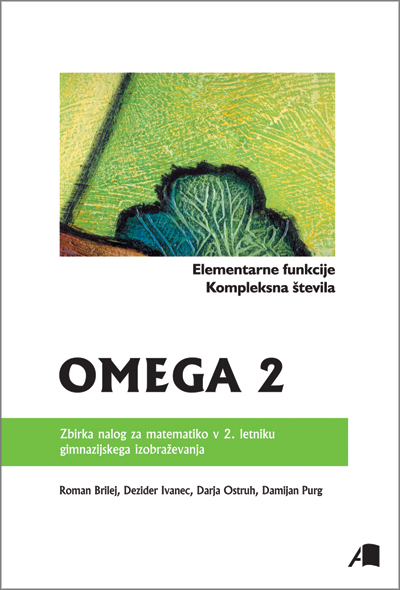 OMEGA 2 Elementarne funkcije, kompleksna števila